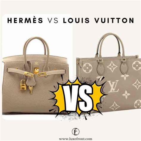 hermès vs louis vuitton price|authentic Hermes vs luxury.